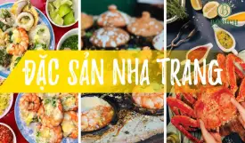Cẩm nang ẩm thực Nha Trang: Những món ăn ngon nhất định phải thử